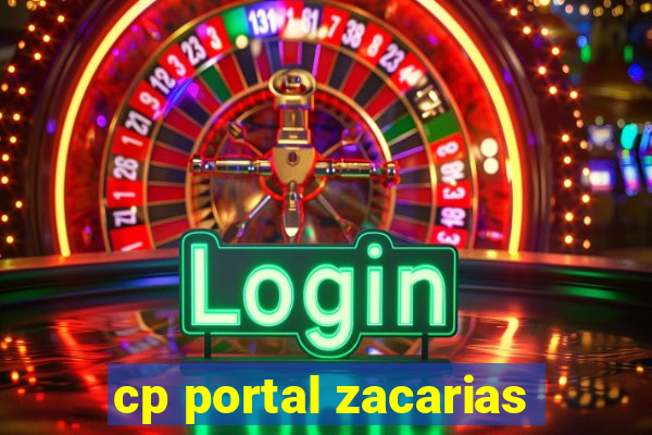 cp portal zacarias